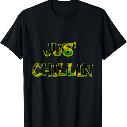 Jus Chillin Jamaican Slang Shirt | Patois Jamaica T-Shirt