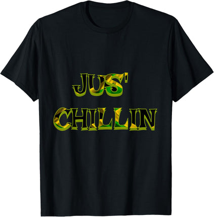 Jus Chillin Jamaican Slang Shirt | Patois Jamaica T-Shirt